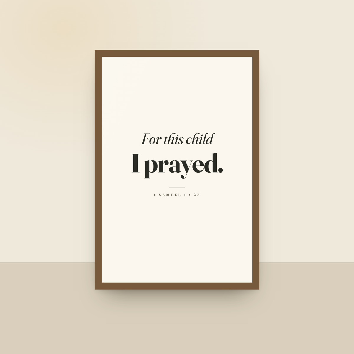 For This Child I Prayed (1 Samuel 1:27), King James scripture art print in an oak finish wood frame, hanging on a wall