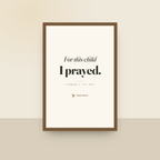 For This Child I Prayed (1 Samuel 1:27) — King James scripture art print in a oak finish wood frame, hanging on a wall