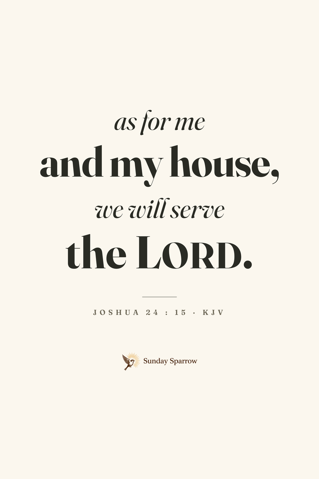 As For Me And My House — Joshua 24:15, KJV — the 12×18 in print on cream matte paper