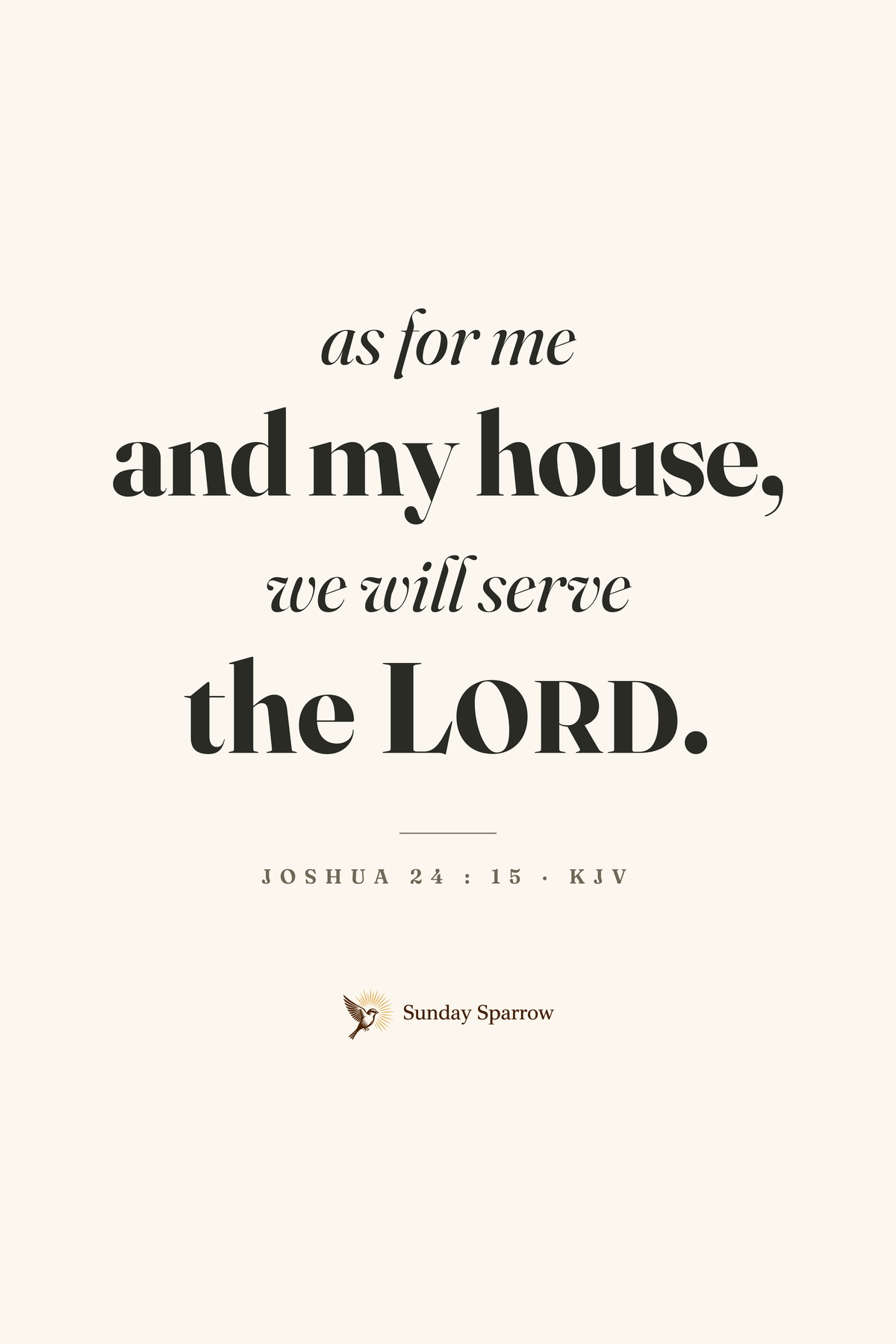 As For Me And My House — Joshua 24:15, KJV — the 12×18 in print on cream matte paper