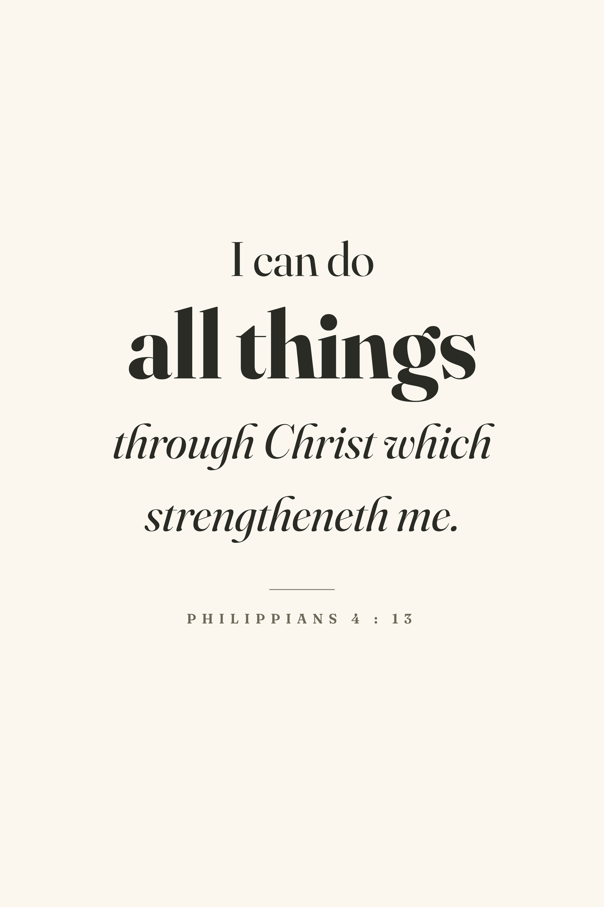 I Can Do All Things, Philippians 4:13, the 12×18 inch scripture print on cream matte paper
