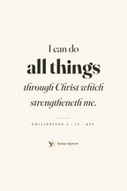 I Can Do All Things — Philippians 4:13, KJV — the 12×18 in print on cream matte paper
