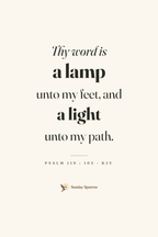 A Lamp Unto My Feet — Psalm 119:105, KJV — the 12×18 in print on cream matte paper