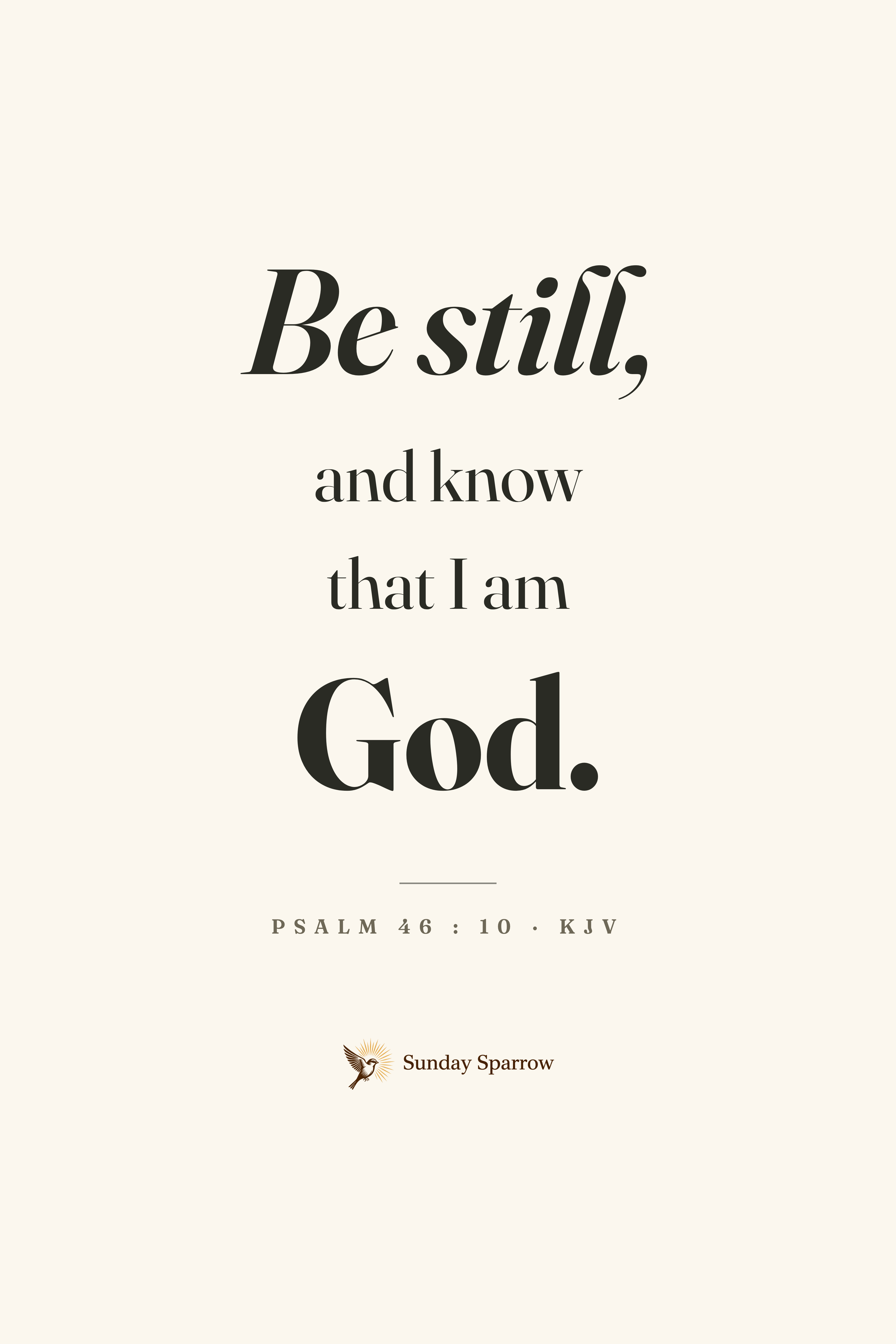 Be Still — Psalm 46:10, KJV — the 12×18 in print on cream matte paper